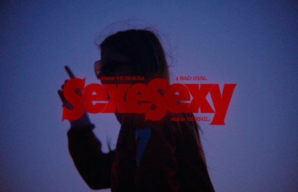 SEXESEXY. mushka, badgyal & bexnil